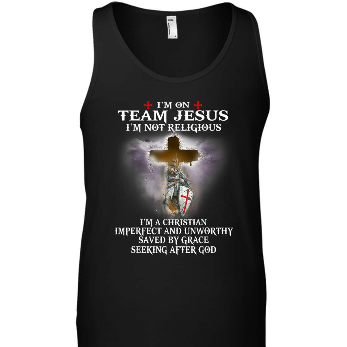 Armor Of God T-Shirt Knight Templar Warrior Of God Christian I’m On Team Of Jesus Armor Of God T-Shirt Knight Templar Warrior Of God Christian I’m On Team Of Jesus