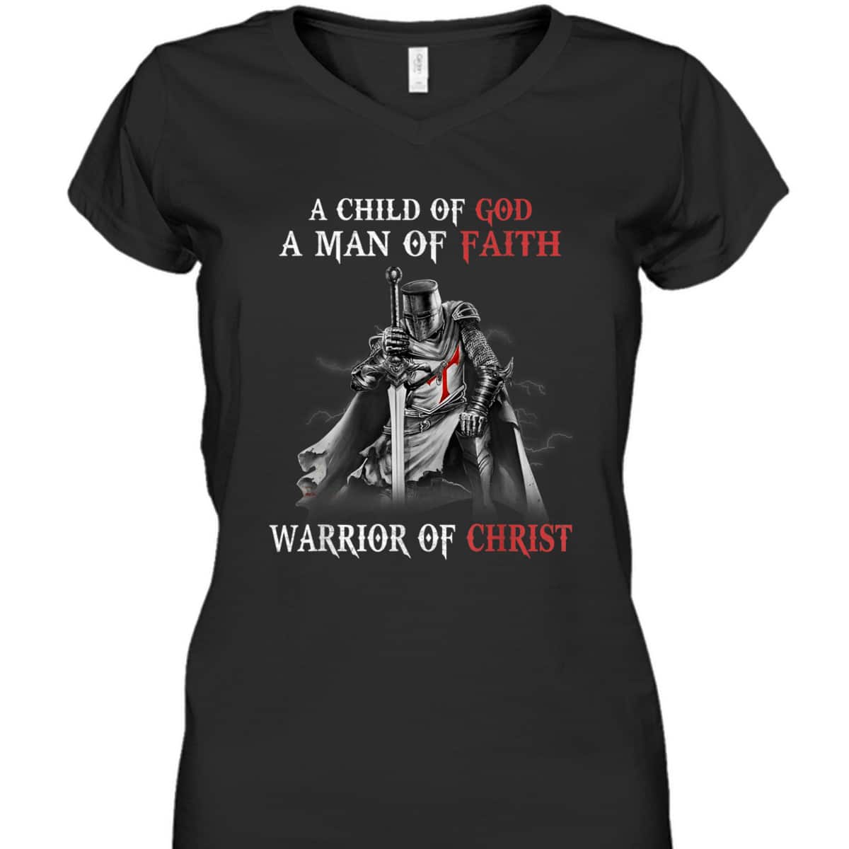 Christian Knight Templar Armor Of God T-Shirt Man Of Faith A Warrior Of Christ Christian Knight Templar Armor Of God T-Shirt Man Of Faith A Warrior Of Christ