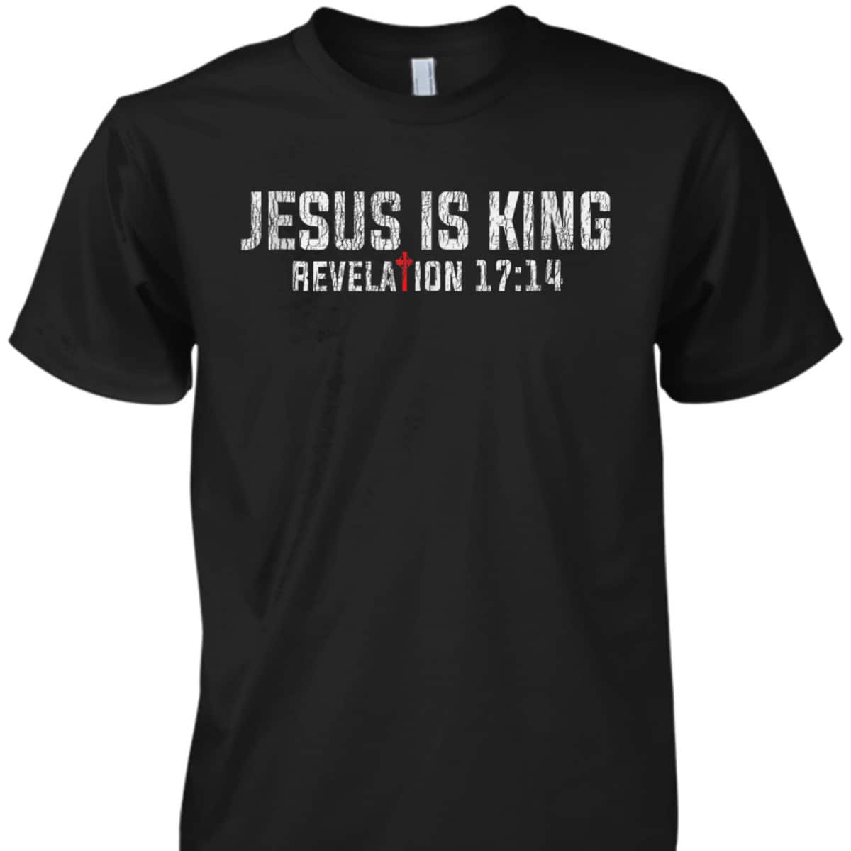 Jesus Is King T-Shirt Retro Vintage Bible Verse Revelation 17:14 Christian Religious Gift Jesus Is King T-Shirt Retro Vintage Bible Verse Revelation 17:14 Christian Religious Gift