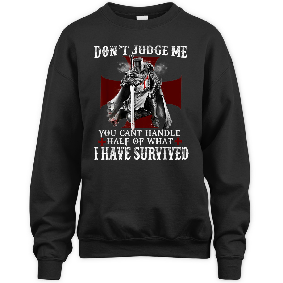 Knight Templar Armor Of God T-Shirt Christian Warrior Of God I Have Survived Knight Templar Armor Of God T-Shirt Christian Warrior Of God I Have Survived