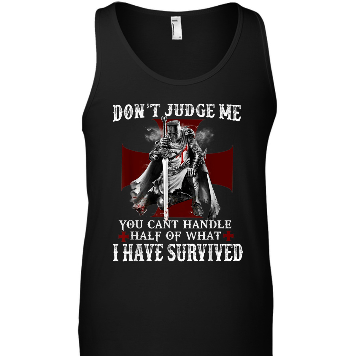Knight Templar Armor Of God T-Shirt Christian Warrior Of God I Have Survived Knight Templar Armor Of God T-Shirt Christian Warrior Of God I Have Survived