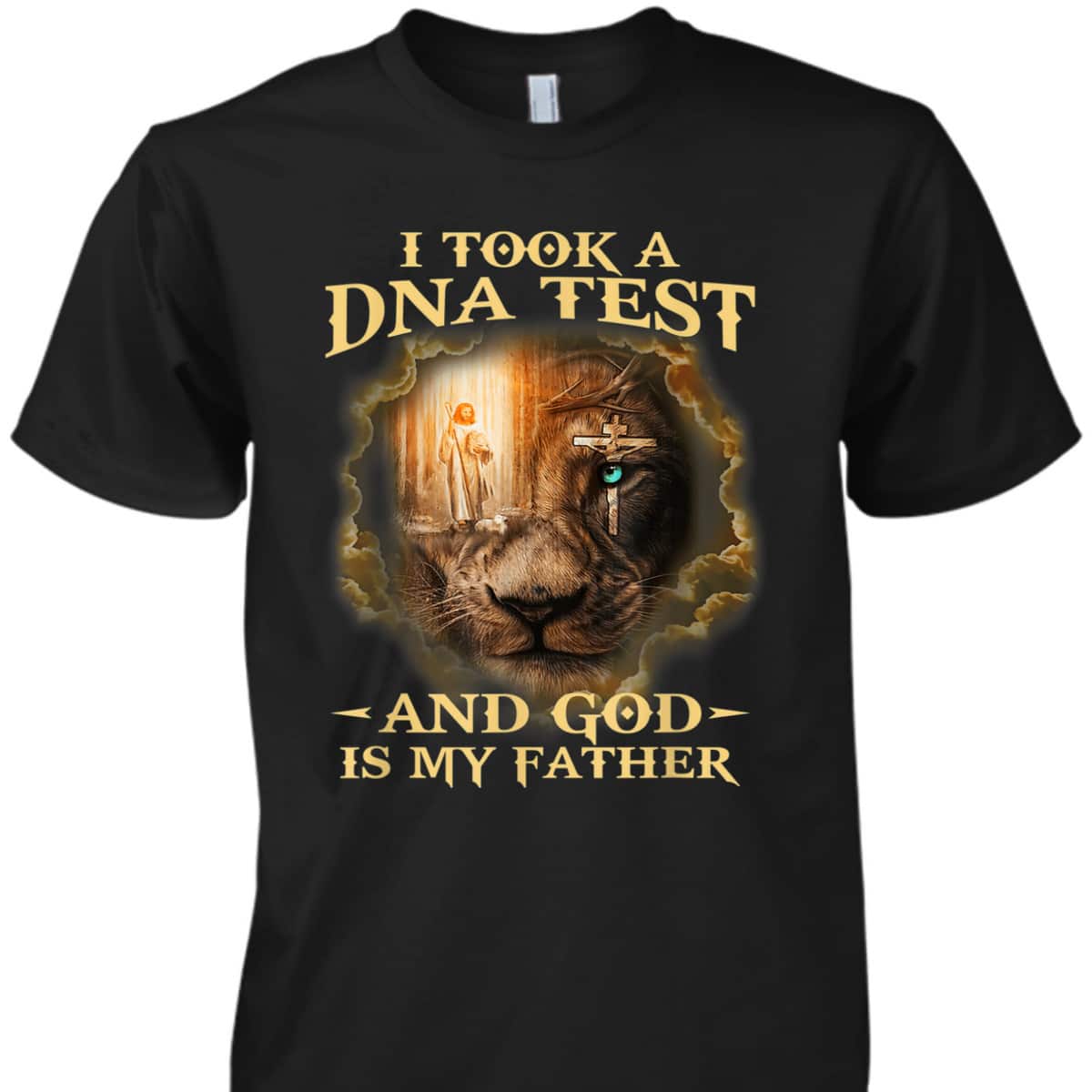 I Took A DNA Test And God Is My Father Christian Religious Gift T-Shirt