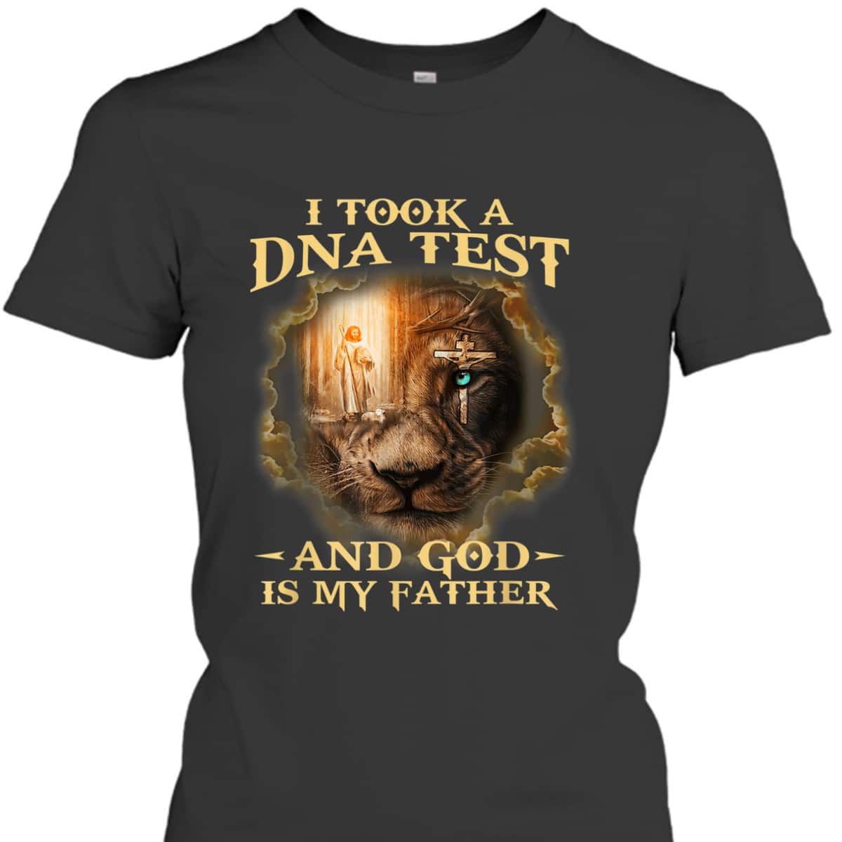 I Took A DNA Test And God Is My Father Christian Religious Gift T-Shirt