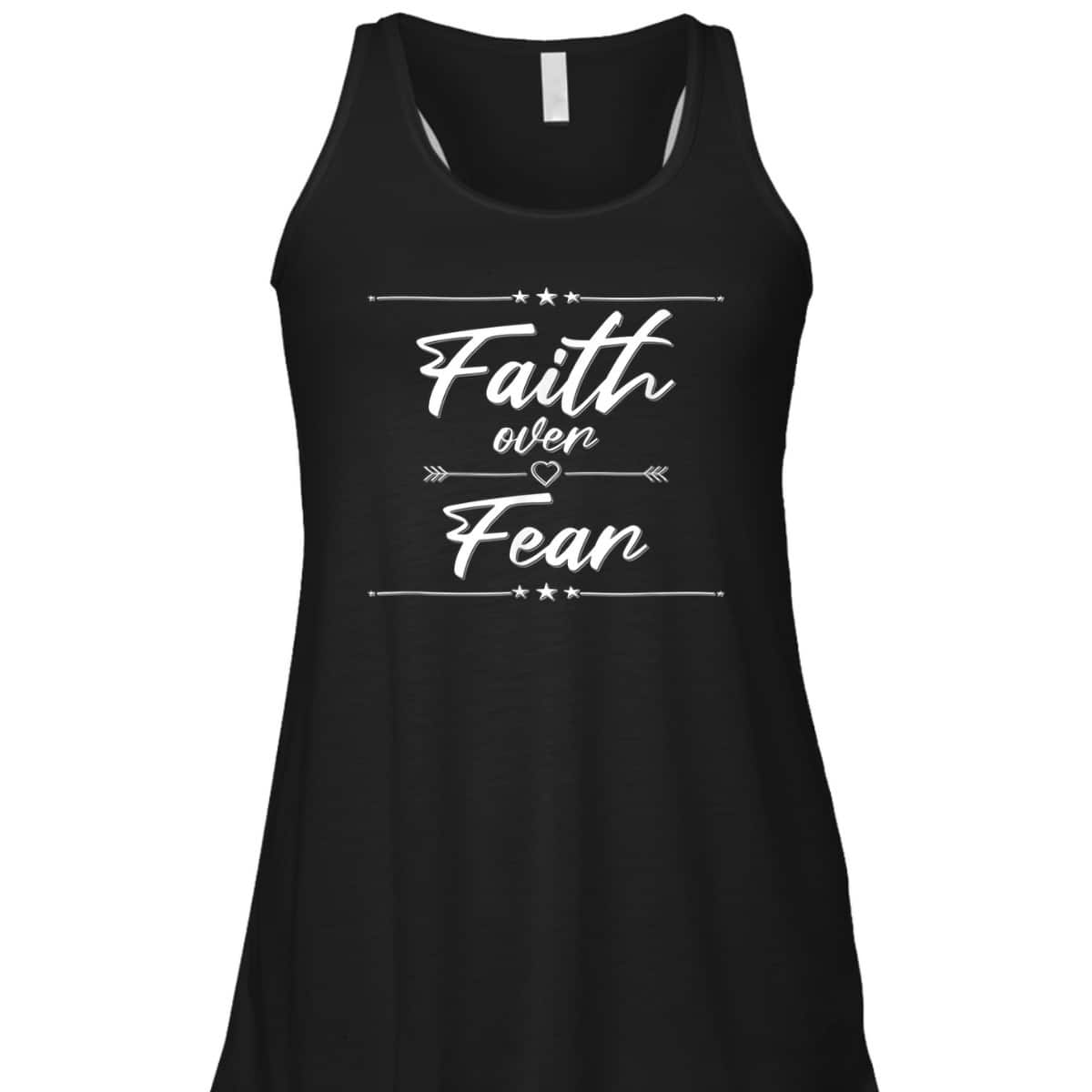 Faith Over Fear T-Shirt Best Christian Bible Verse Gift For Believers
