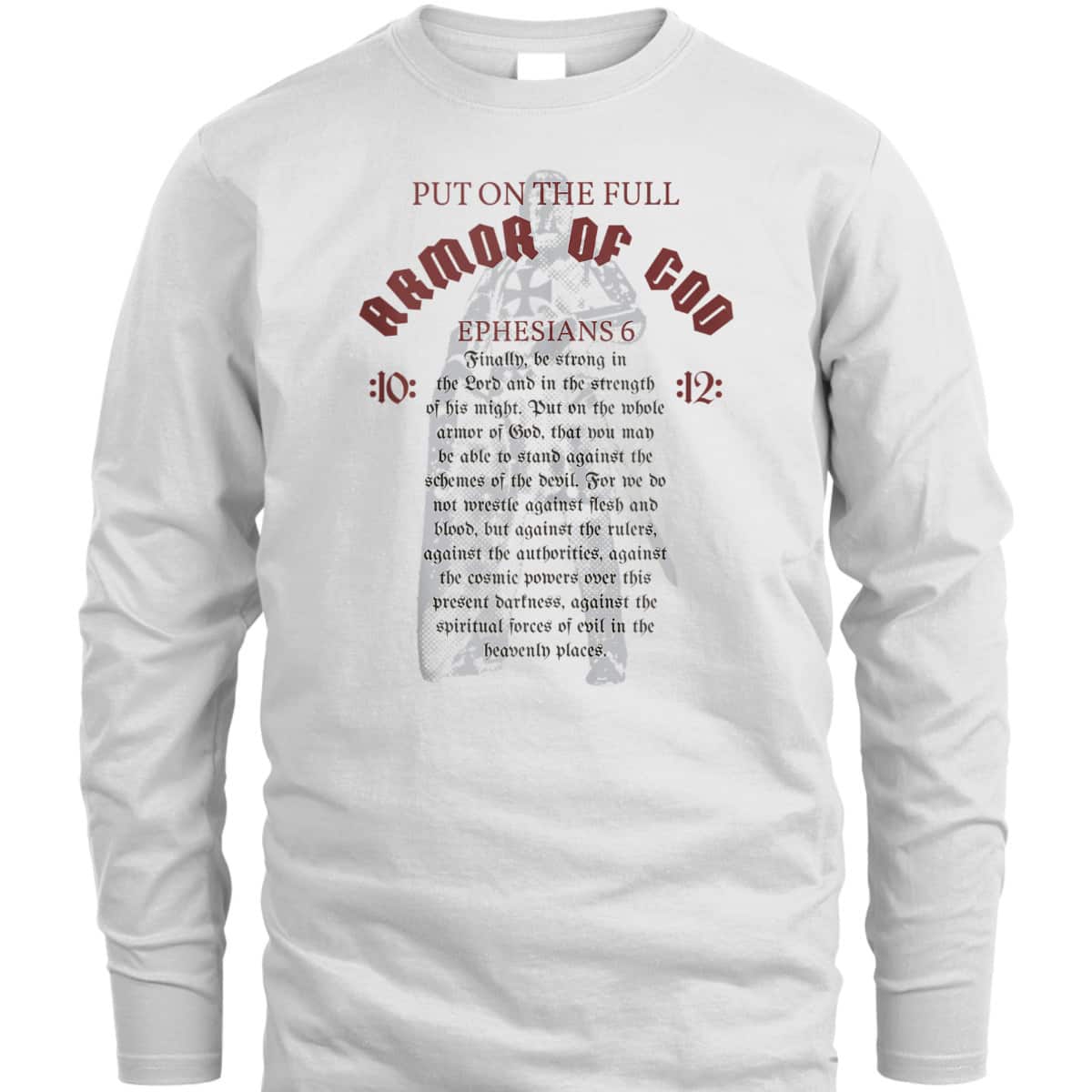 Armor Of God T-Shirt Christian Worship Bible Verse Gift Ephesians 6 Armor Of God T-Shirt Christian Worship Bible Verse Gift Ephesians 6