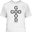 God Is Good T-Shirt All The Time Vintage Gift For Believers God Is Good T-Shirt All The Time Vintage Gift For Believers