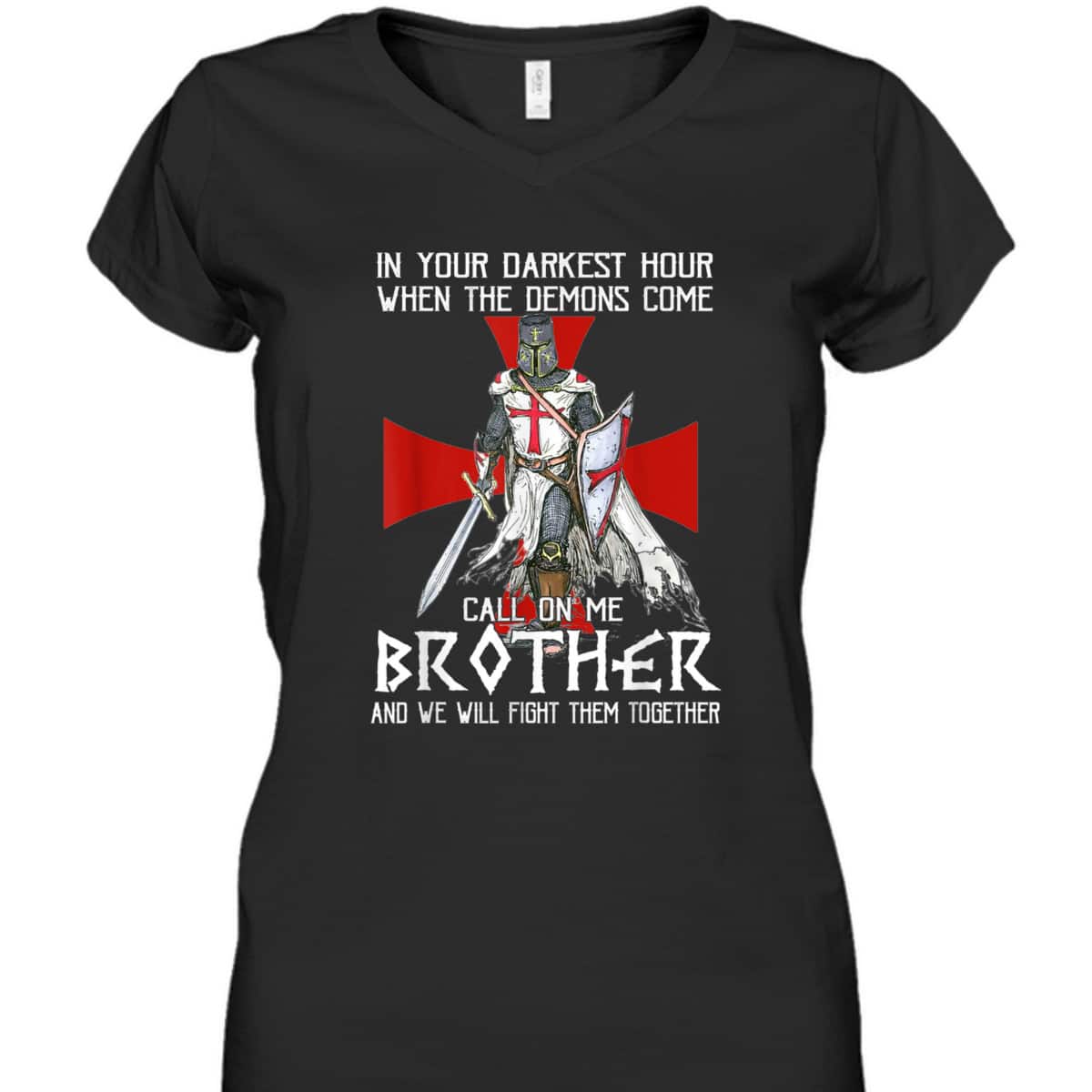 Armor Of God T-Shirt Knight Templar Warrior Call On Me Brother Fight Together Armor Of God T-Shirt Knight Templar Warrior Call On Me Brother Fight Together