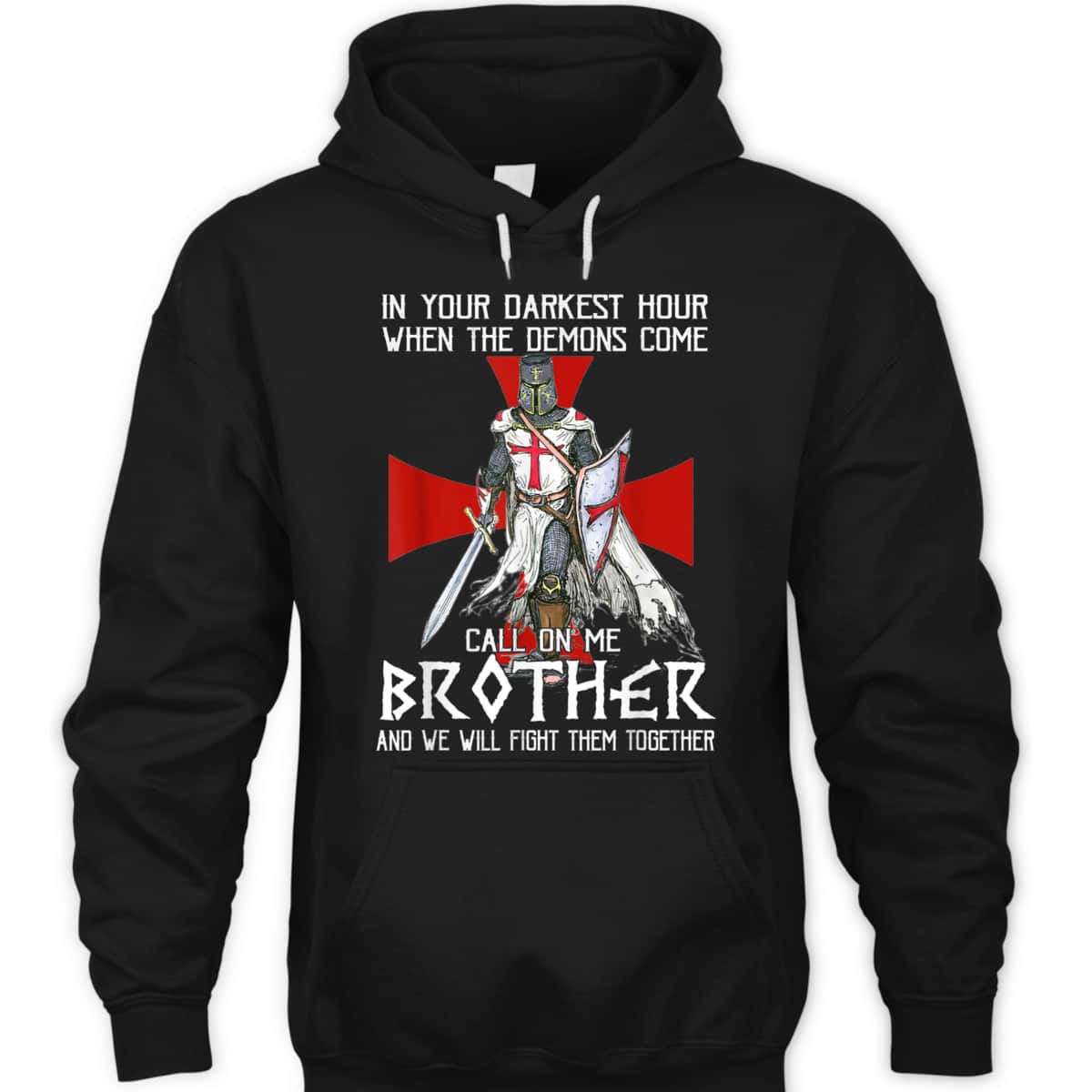 Armor Of God T-Shirt Knight Templar Warrior Call On Me Brother Fight Together Armor Of God T-Shirt Knight Templar Warrior Call On Me Brother Fight Together