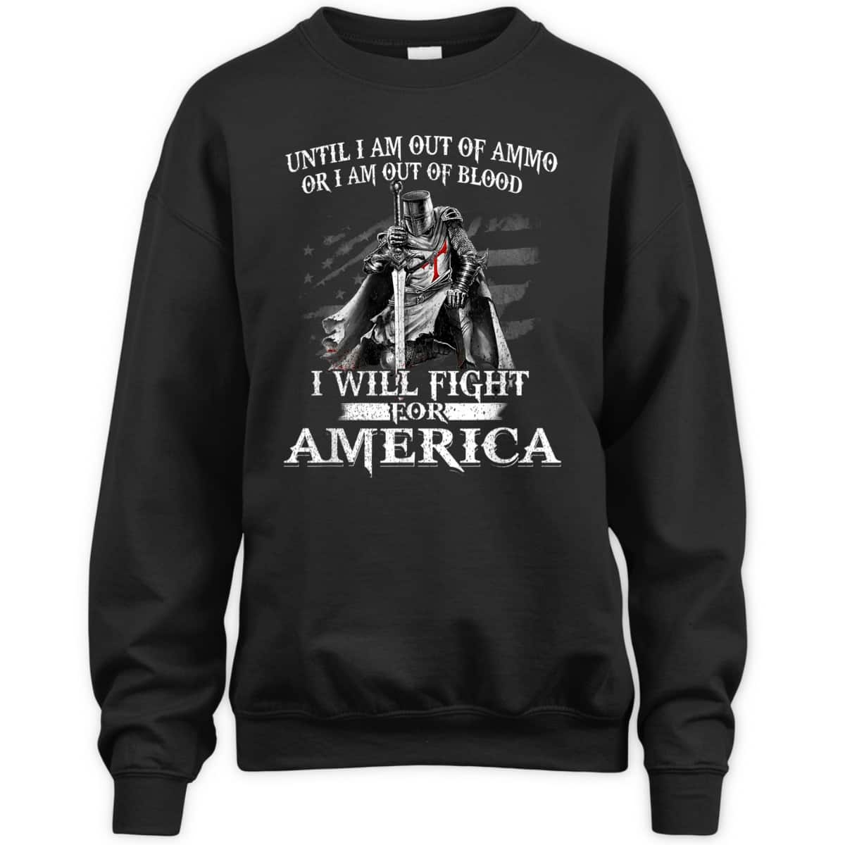 Knight Templar Christian Warrior Patriotic American Flag I Will Fight For America 4th Of July Independence Day Gift T-Shirt Knight Templar Christian Warrior Patriotic American Flag I Will Fight For America 4th Of July Independence Day Gift T-Shirt