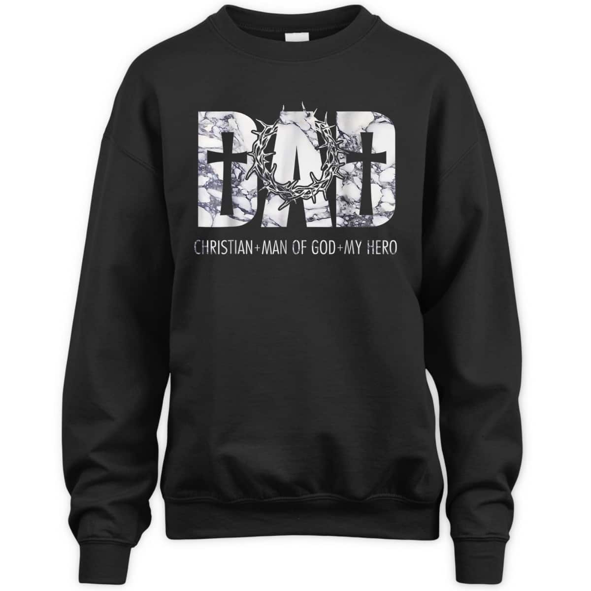 Christian Dad Man Of God And My Hero Perfect Father's Day Gift T-Shirt Christian Dad Man Of God And My Hero Perfect Father's Day Gift T-Shirt