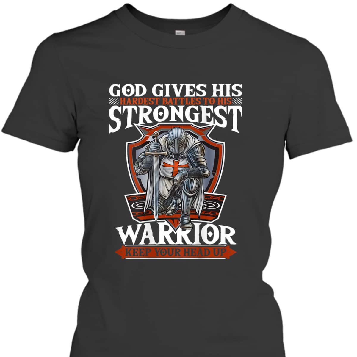 Armor Of God T-Shirt Medieval Crusader Knight Templar Warrior Keep Your Head Up Armor Of God T-Shirt Medieval Crusader Knight Templar Warrior Keep Your Head Up