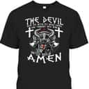 Amen Armor Of God Crusader Knight T-Shirt The Devil Saw Me With My Head Down Until I Said