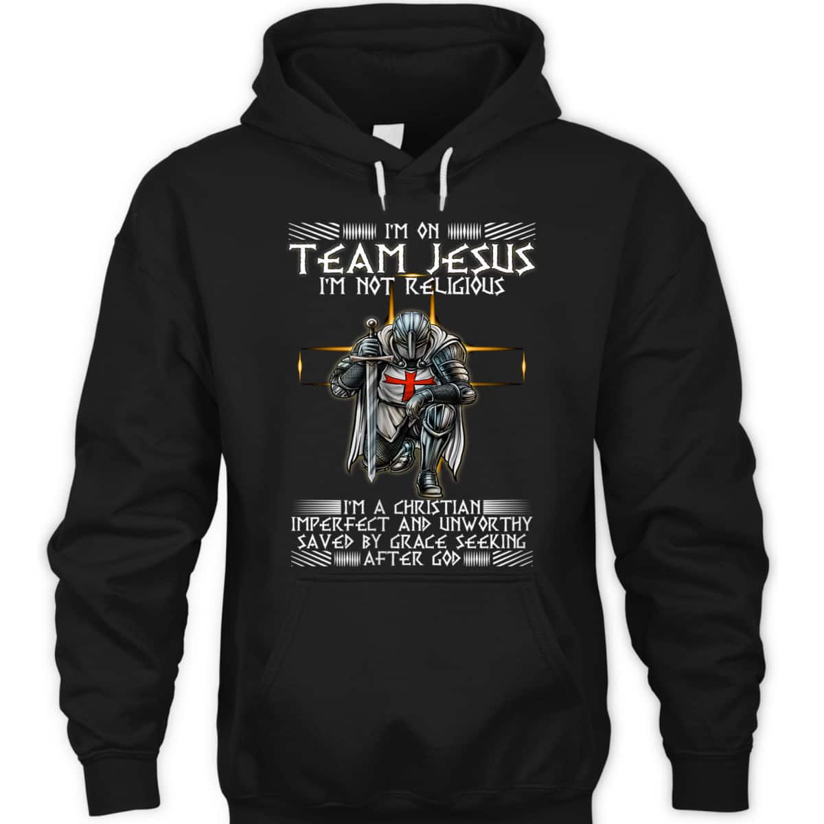 Kneeling Knight Templar Armor Of God T-Shirt I Am On Team Jesus Kneeling Knight Templar Armor Of God T-Shirt I Am On Team Jesus
