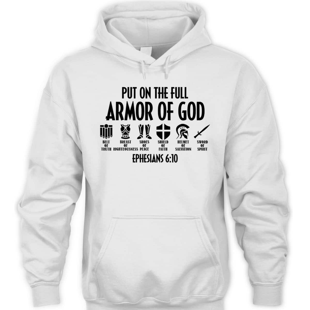 Put On The Full Armor Of God Christian Bible Verse T-Shirt Put On The Full Armor Of God Christian Bible Verse T-Shirt