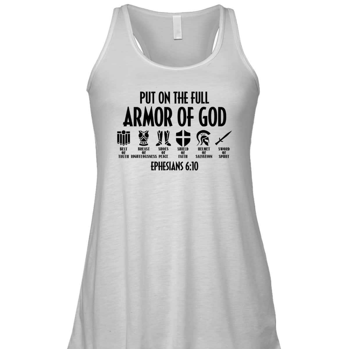 Put On The Full Armor Of God Christian Bible Verse T-Shirt Put On The Full Armor Of God Christian Bible Verse T-Shirt
