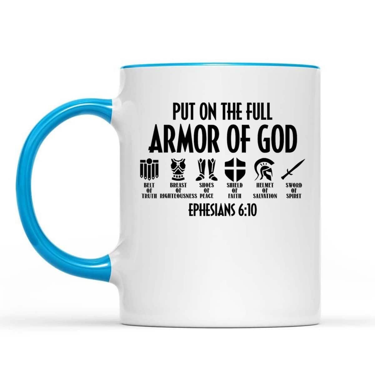 Put On The Full Armor Of God Christian Bible Verse T-Shirt Put On The Full Armor Of God Christian Bible Verse T-Shirt