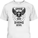 Put On The Whole Armor Of God T-Shirt Bible Verse Religious Gift For Believers Put On The Whole Armor Of God T-Shirt Bible Verse Religious Gift For Believers