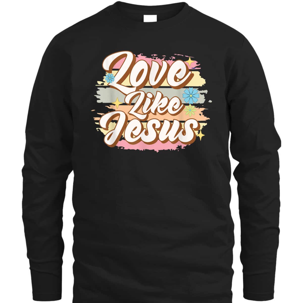 Christian Religious Faith Love Like Jesus T-Shirt Christian Religious Faith Love Like Jesus T-Shirt