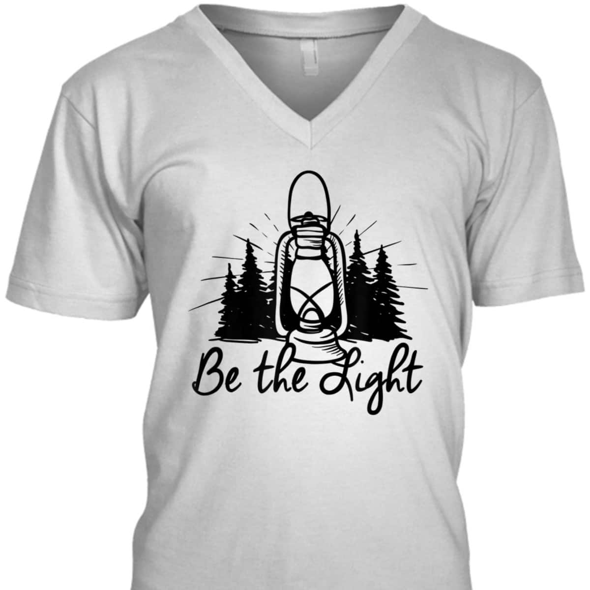 Be The Light T-Shirt Lantern Positive Christian Religious Gift