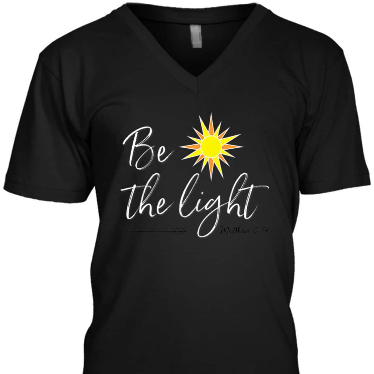 Be The Light Matthew 514 T-Shirt Bible Verse Christian Faith Religious Gift