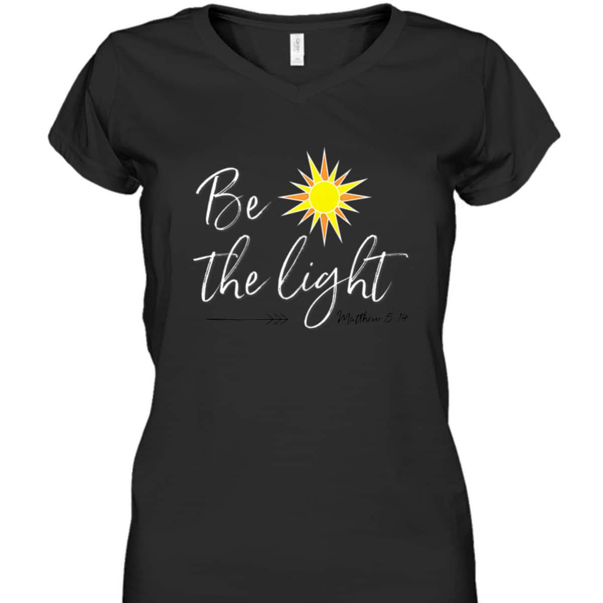 Be The Light Matthew 514 T-Shirt Bible Verse Christian Faith Religious Gift
