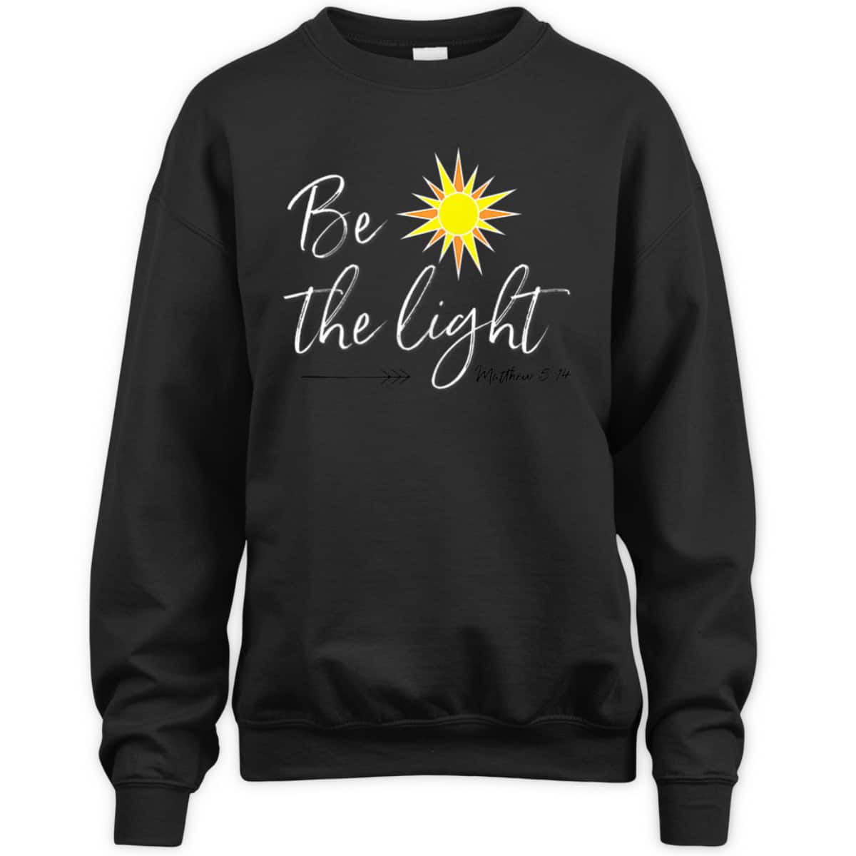 Be The Light Matthew 514 T-Shirt Bible Verse Christian Faith Religious Gift
