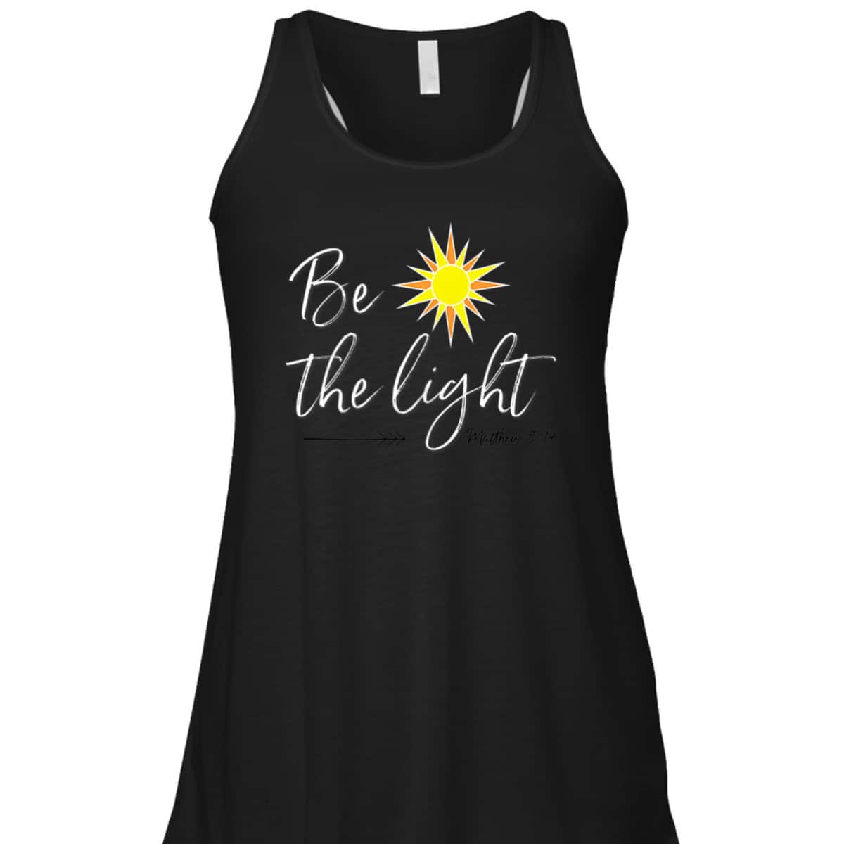 Be The Light Matthew 514 T-Shirt Bible Verse Christian Faith Religious Gift