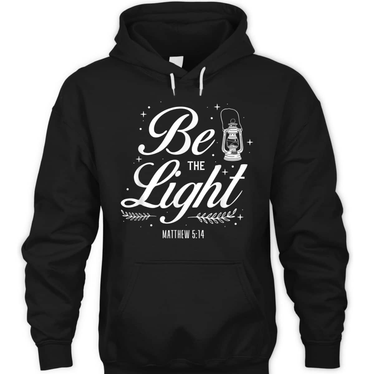 Christian Bible Verse Be The Light T-Shirt Matthew 514