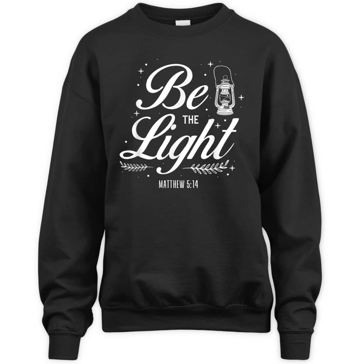 Christian Bible Verse Be The Light T-Shirt Matthew 514