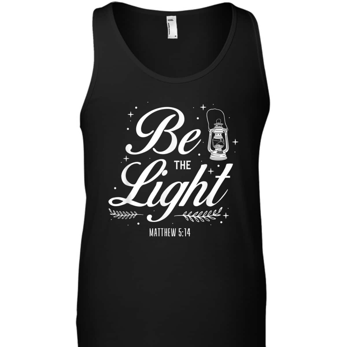 Christian Bible Verse Be The Light T-Shirt Matthew 514