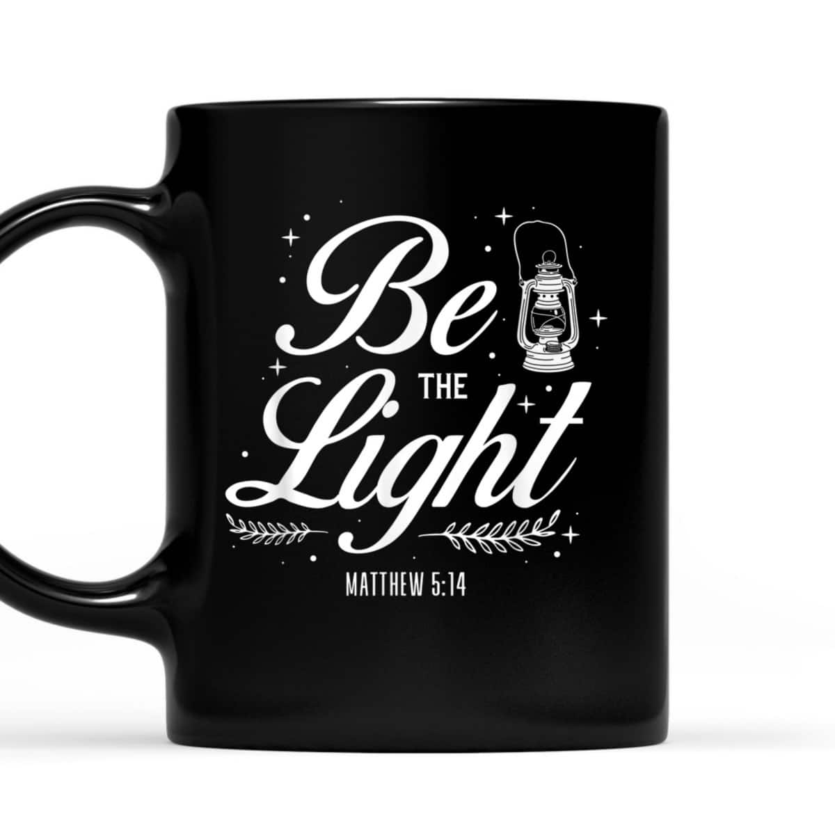 Christian Bible Verse Be The Light T-Shirt Matthew 514