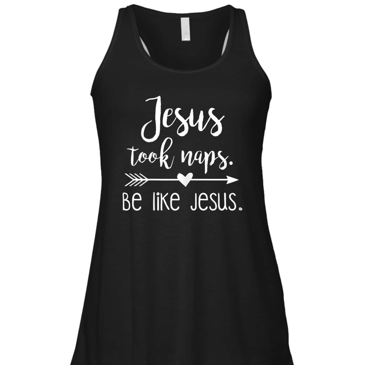 Jesus Took Naps Be Like Jesus Funny Christian T-Shirt Religious Gift