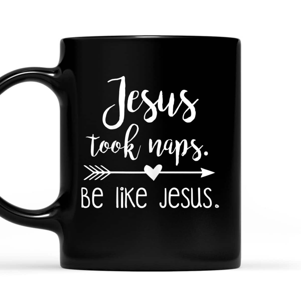 Jesus Took Naps Be Like Jesus Funny Christian T-Shirt Religious Gift