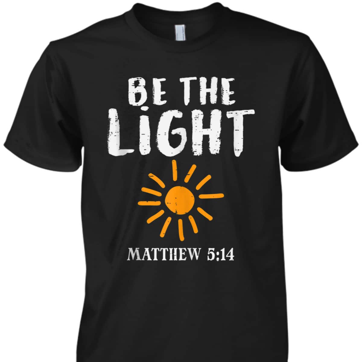 Be The Light Sun Matthew 514 T-Shirt Christian Bible Verse Gift