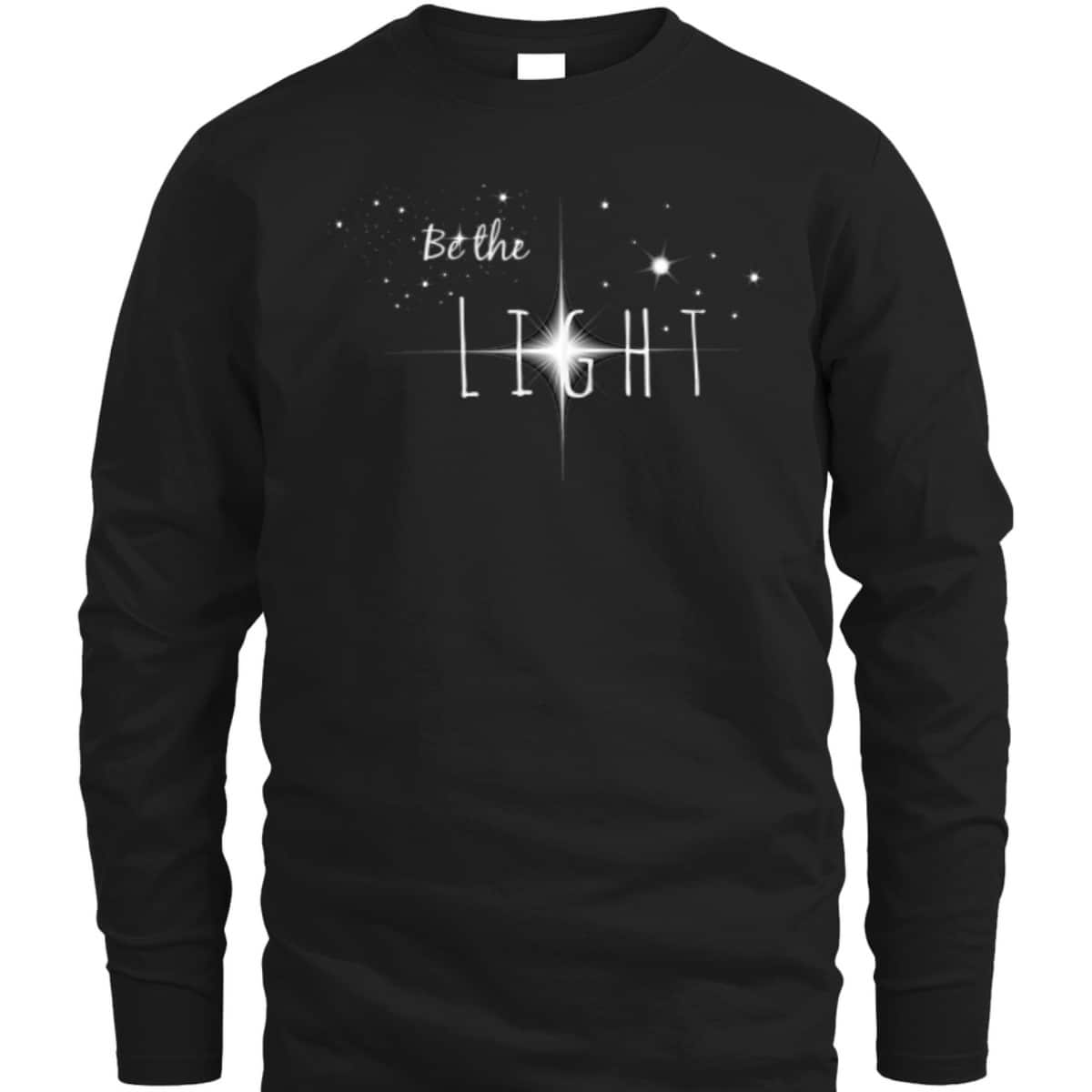 Bible Verse Be The Light T-Shirt Christian Faith Gift