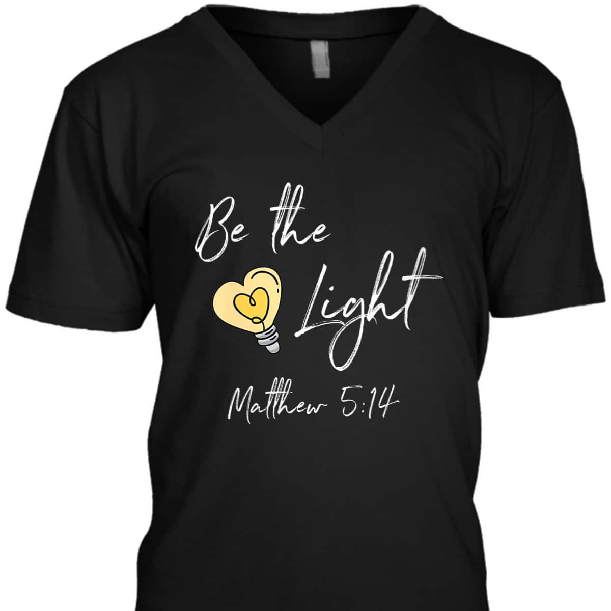 Be The Light Matthew 514 T-Shirt Awesome Bible Verse Gift For Any Christian Be The Light Matthew 514 T-Shirt Awesome Bible Verse Gift For Any Christian