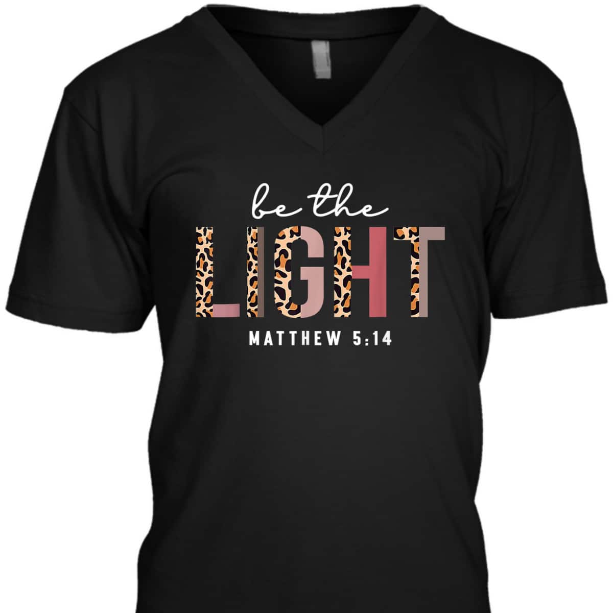 Christian Leopard Be The Light T-Shirt Bible Verse Gift Matthew 5:14 Christian Leopard Be The Light T-Shirt Bible Verse Gift Matthew 5:14