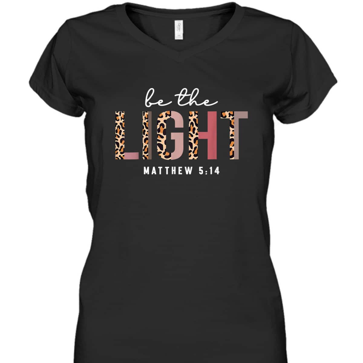 Christian Leopard Be The Light T-Shirt Bible Verse Gift Matthew 5:14 Christian Leopard Be The Light T-Shirt Bible Verse Gift Matthew 5:14