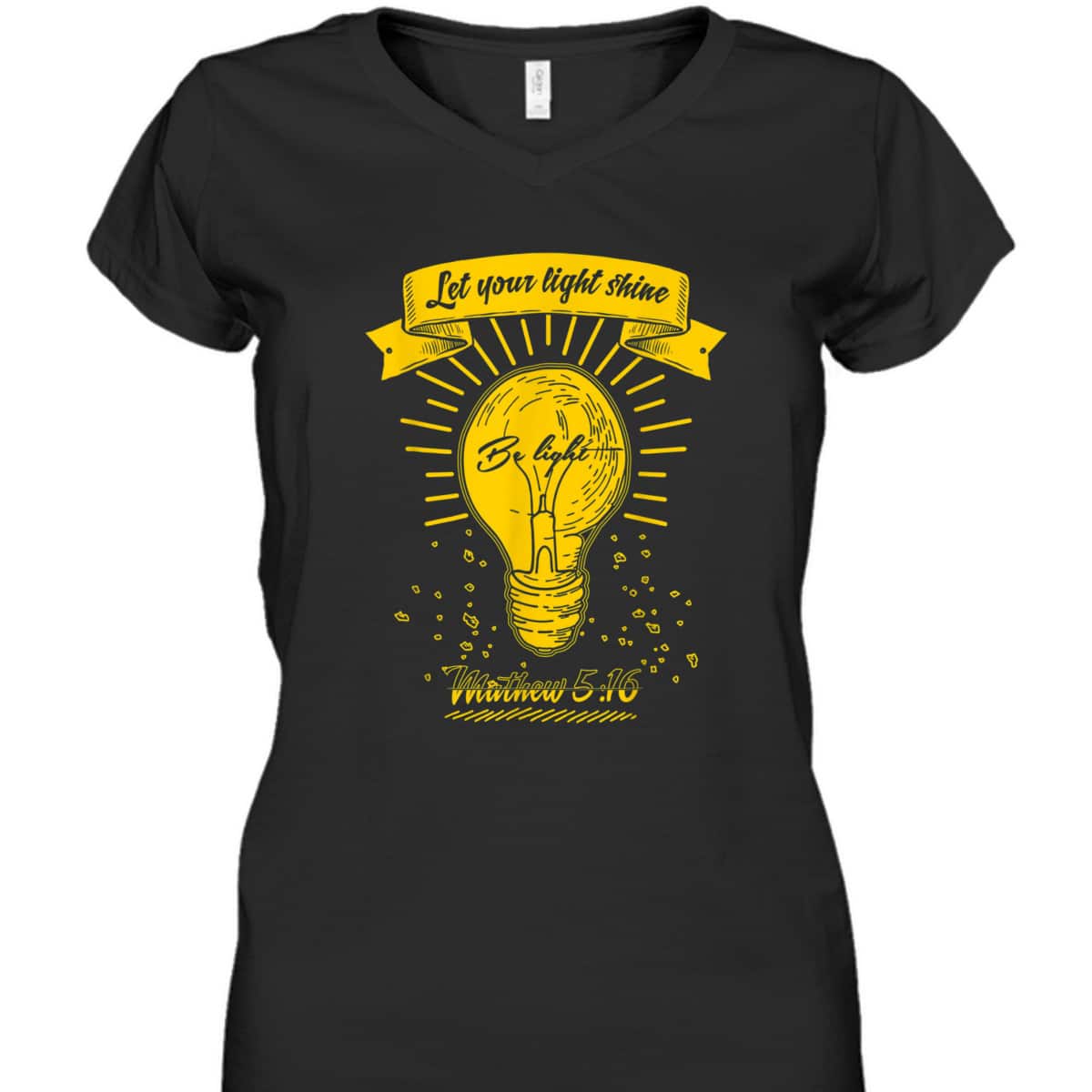 Let Your Let Shine Matthew 516 Bible Verse T-Shirt Let Your Let Shine Matthew 516 Bible Verse T-Shirt