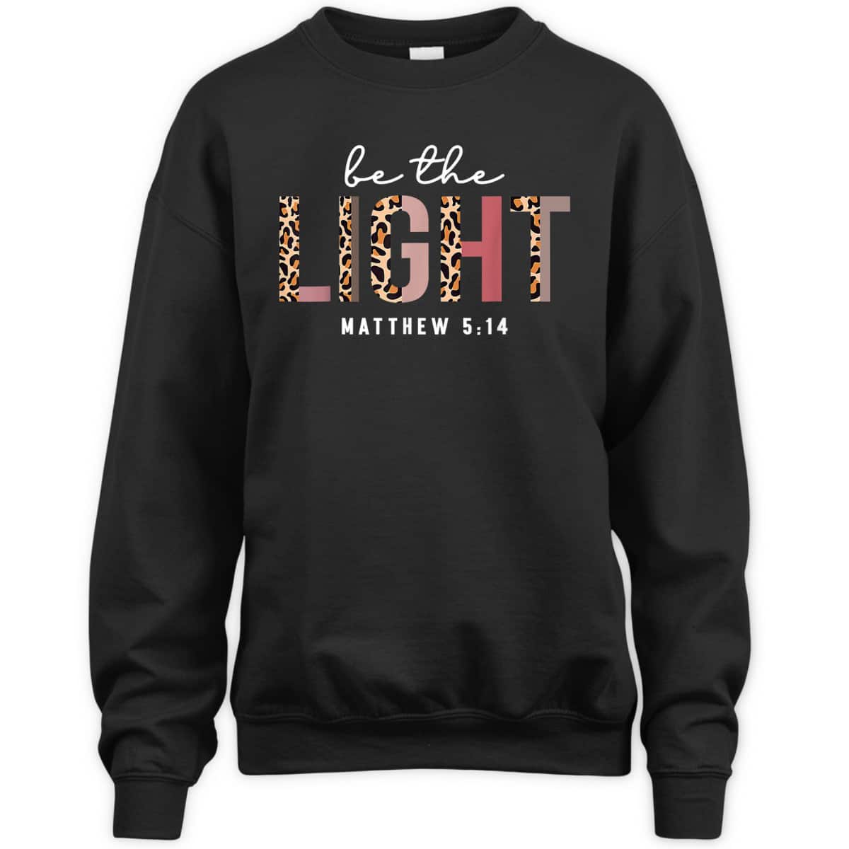 Christian Leopard Be The Light T-Shirt Bible Verse Gift Matthew 5:14 Christian Leopard Be The Light T-Shirt Bible Verse Gift Matthew 5:14