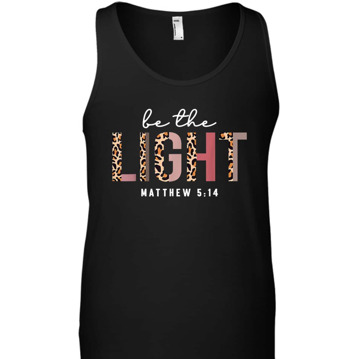 Christian Leopard Be The Light T-Shirt Bible Verse Gift Matthew 5:14 Christian Leopard Be The Light T-Shirt Bible Verse Gift Matthew 5:14