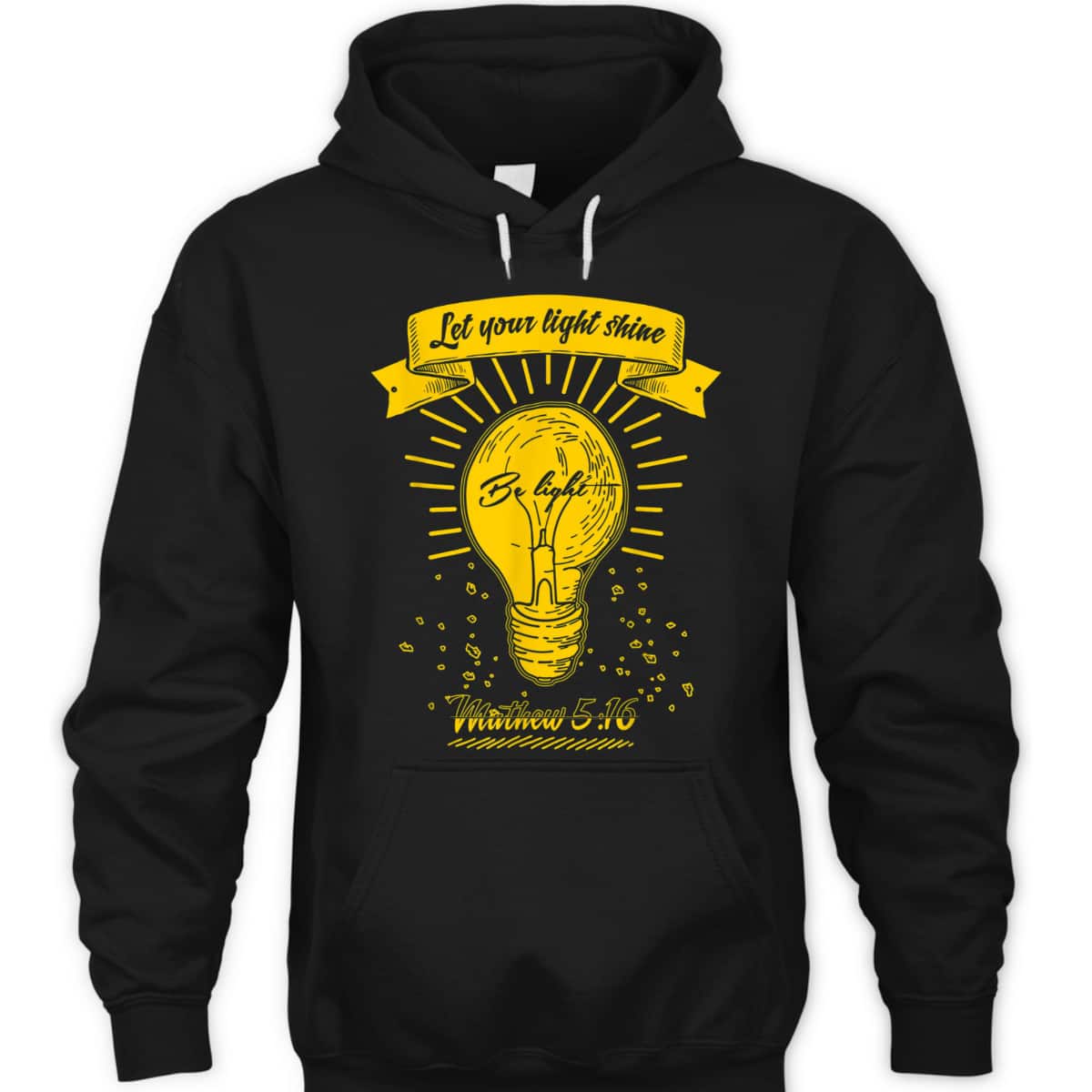 Let Your Let Shine Matthew 516 Bible Verse T-Shirt Let Your Let Shine Matthew 516 Bible Verse T-Shirt