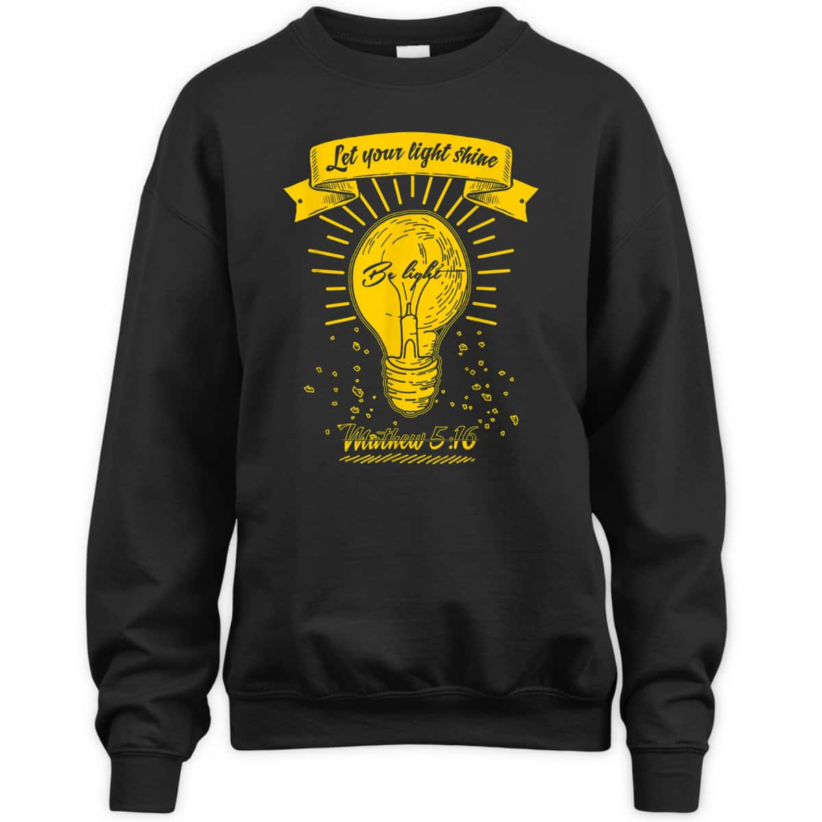 Let Your Let Shine Matthew 516 Bible Verse T-Shirt Let Your Let Shine Matthew 516 Bible Verse T-Shirt