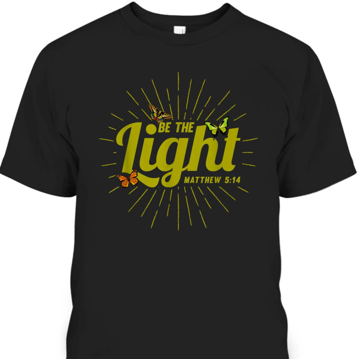 Christian Be The Light T-Shirt Bible Verse Matthew 514 Butterflies