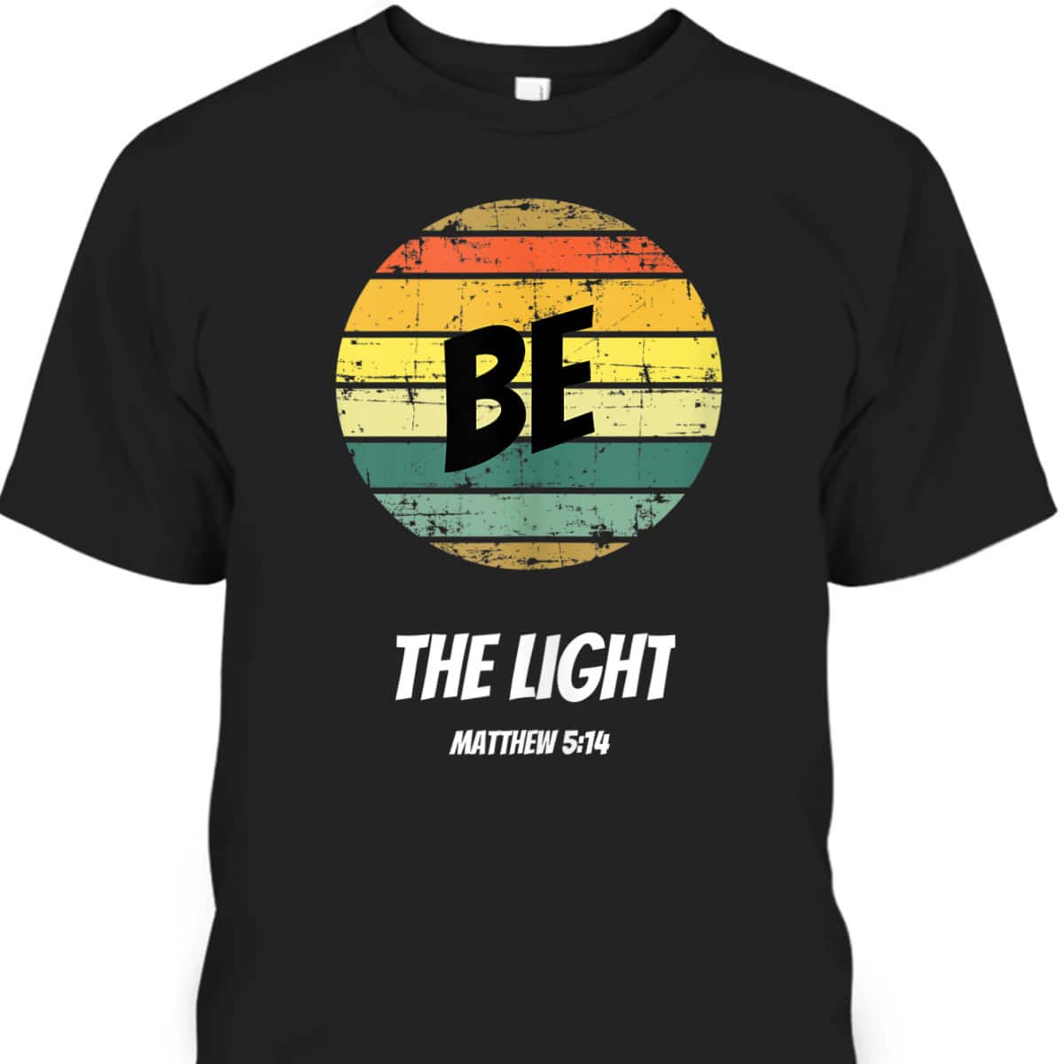 Vintage Retro Be The Light Matthew 514 Religious Christian Faith T-Shirt Vintage Retro Be The Light Matthew 514 Religious Christian Faith T-Shirt