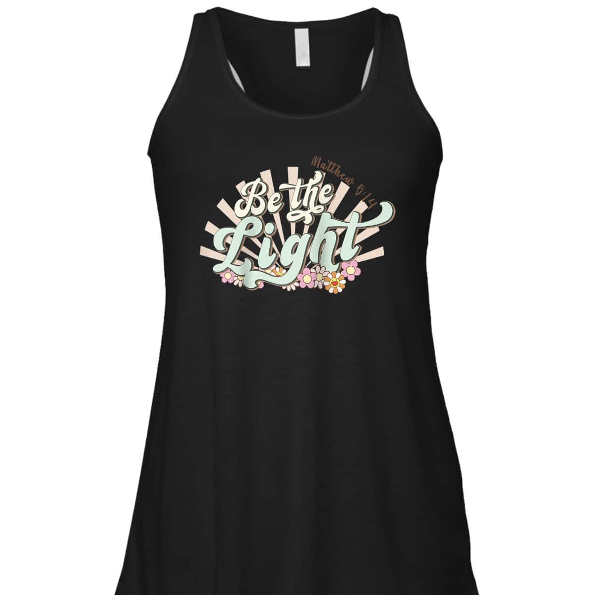 Be The Light Matthew 5:14 Bible Verse Jesus Groovy Christian T-Shirt Be The Light Matthew 5:14 Bible Verse Jesus Groovy Christian T-Shirt