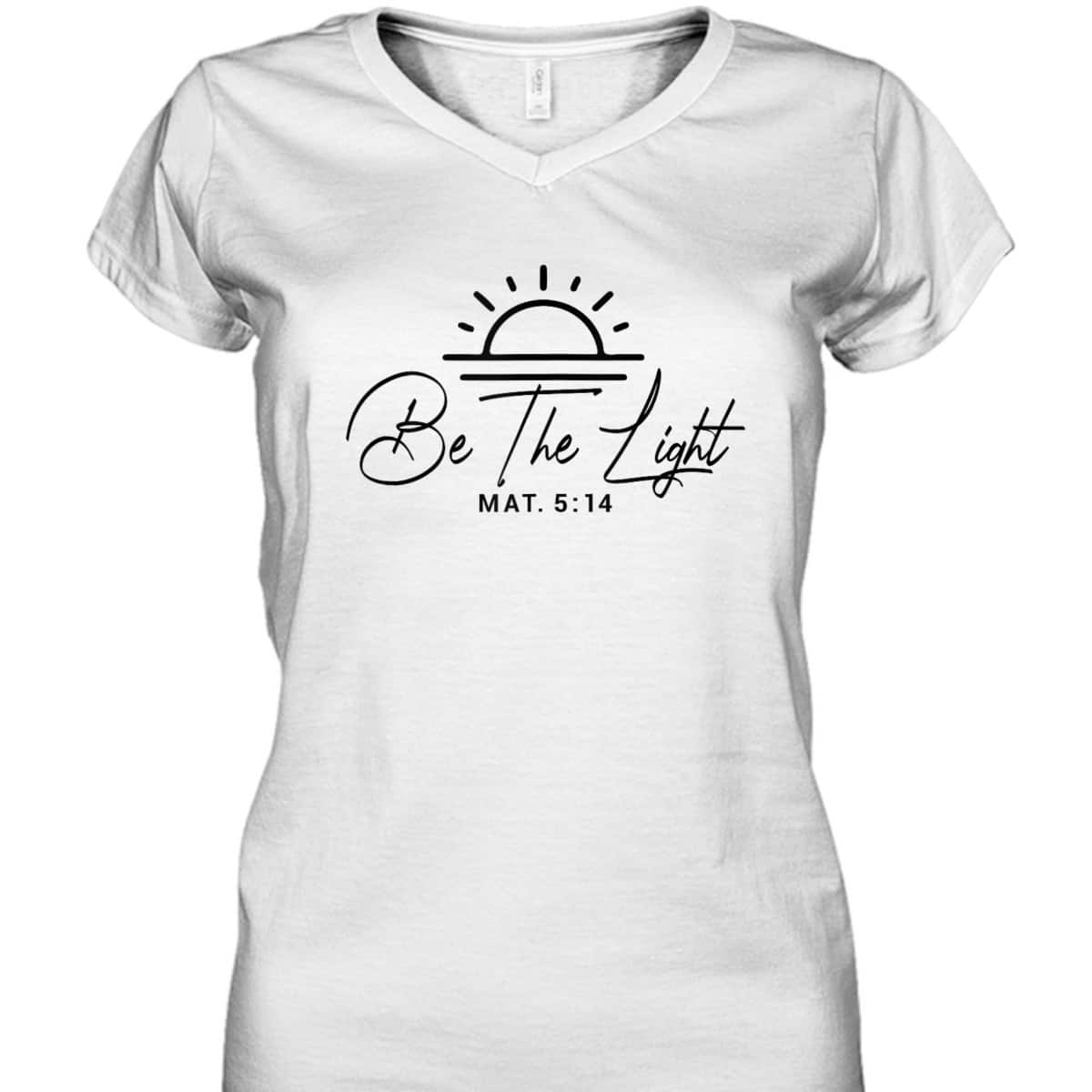 Christian Sunset Bible Verse Be The Light T-Shirt Matthew 5:14 Christian Sunset Bible Verse Be The Light T-Shirt Matthew 5:14
