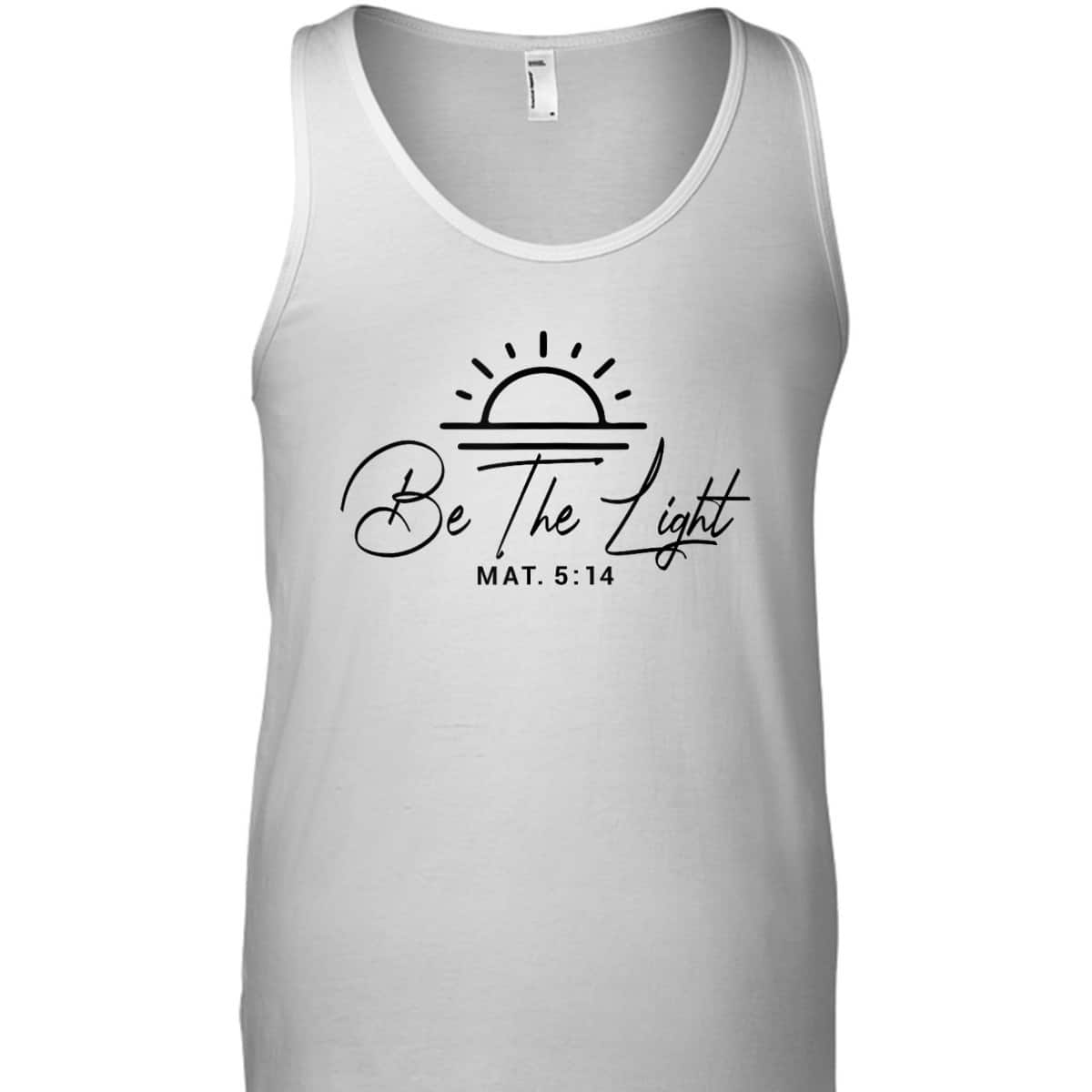 Christian Sunset Bible Verse Be The Light T-Shirt Matthew 5:14 Christian Sunset Bible Verse Be The Light T-Shirt Matthew 5:14