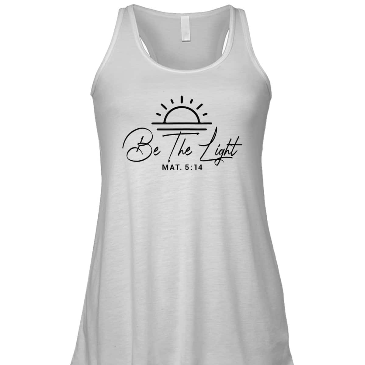 Christian Sunset Bible Verse Be The Light T-Shirt Matthew 5:14 Christian Sunset Bible Verse Be The Light T-Shirt Matthew 5:14
