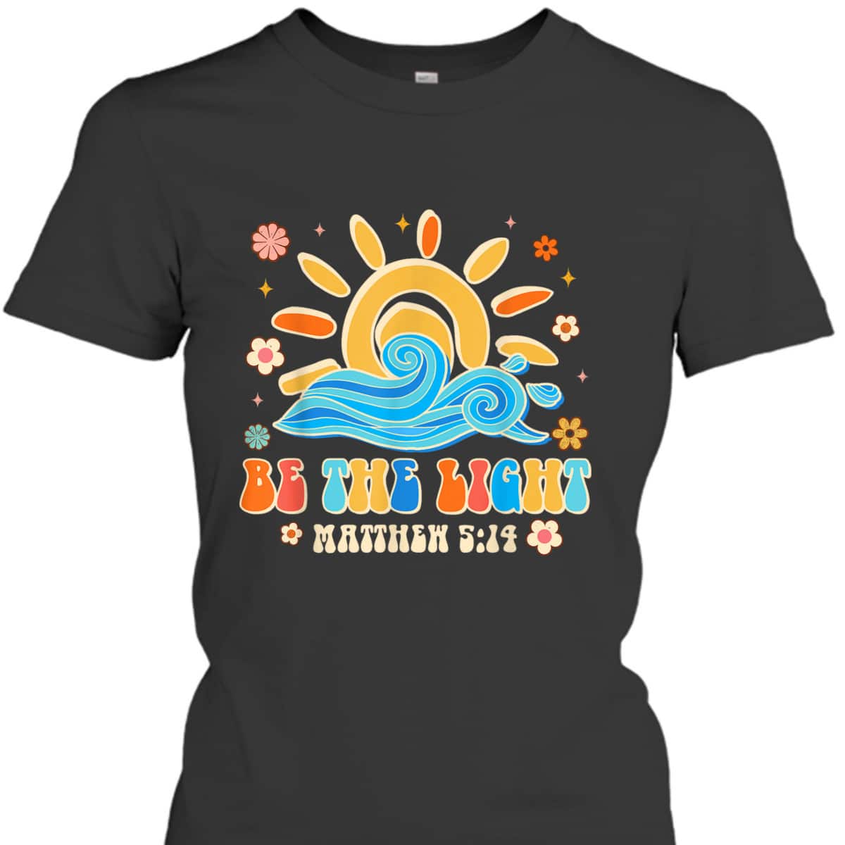 Cute Be The Light T-Shirt Matthew 514 Christian Faith Bible Verse Gift Cute Be The Light T-Shirt Matthew 514 Christian Faith Bible Verse Gift